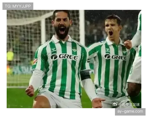 贝蒂斯中场闪耀助球队逆转，稳健表现引西甲期待