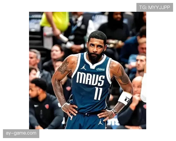 欧文利用无球切入拉开防守空间提升三分命中率对比历史同期得分爆发明显